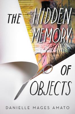 Book cover of The Hidden Memory of Objects by Amato, Danielle Mages