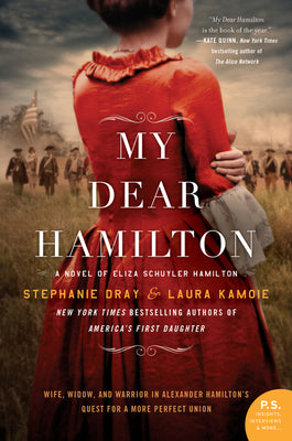 Book cover of My Dear Hamilton: A Novel of Eliza Schuyler Hamilton by Dray, Stephanie