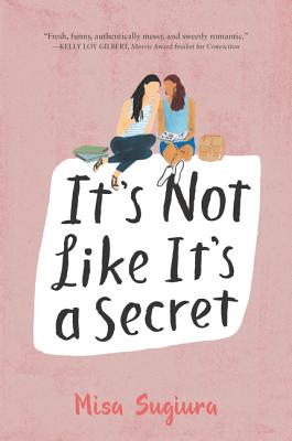 Book cover of It's Not Like It's a Secret by Sugiura, Misa
