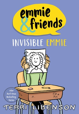 Emmie & Friends: Invisible Emmie: A Graphic Novel by Libenson, Terri book cover