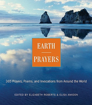 Book cover of Earth Prayers: 365 Prayers, Poems, and Invocations from Around the World by Roberts, Elizabeth