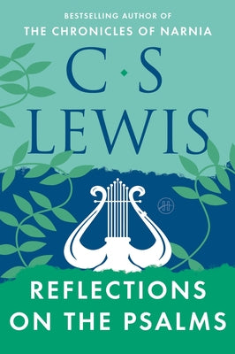 Reflections on the Psalms by Lewis, C. S. book cover
