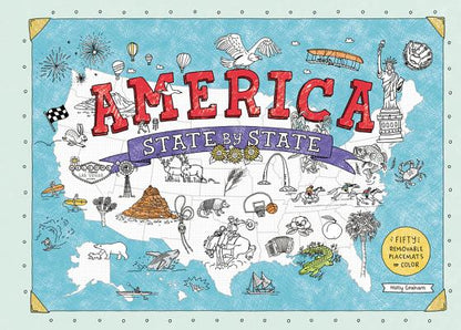 Book cover of America State by State: Fifty Removable Placemats to Color by Graham, Holly