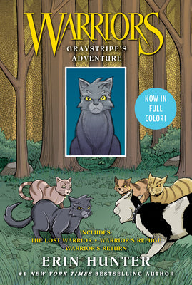 Warriors: Graystripe's Adventure: 3 Full-Color Warriors Books in 1: The Lost Warrior, Warrior's Refuge, Warrior's Return by Hunter, Erin book cover