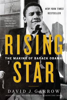 Book cover of Rising Star: The Making of Barack Obama by Garrow, David