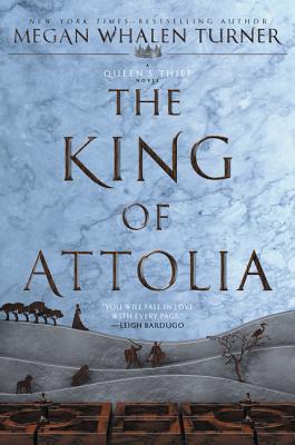 Book cover of The King of Attolia by Turner, Megan Whalen