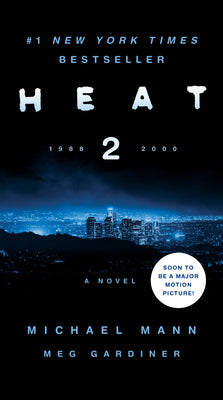 Heat 2 by Michael Mann book cover