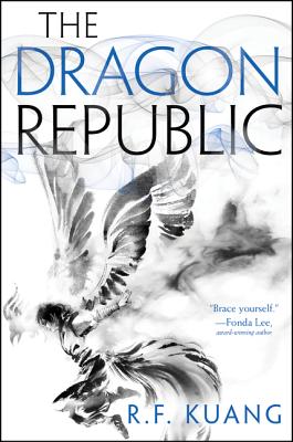 Book cover of The Dragon Republic by Kuang, R. F.