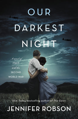 Our Darkest Night: A Novel of Italy and the Second World War by Jennifer Robson book cover