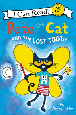 Pete the Cat and the Lost Tooth by Dean, James book cover