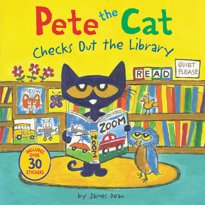 Book cover of Pete the Cat Checks Out the Library: Includes Over 30 Stickers! by Dean, James