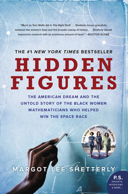 Book cover of Hidden Figures: The American Dream and the Untold Story of the Black Women Mathematicians Who Helped Win the Space Race by Shetterly, Margot Lee