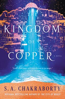 Book cover of The Kingdom of Copper by Chakraborty, S. A.