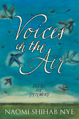 Book cover of Voices in the Air: Poems for Listeners by Nye, Naomi Shihab