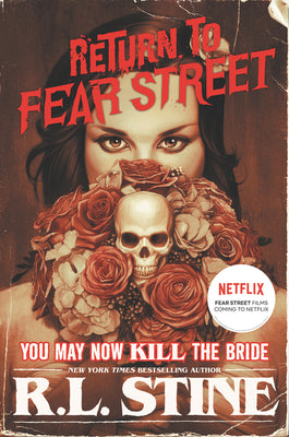 Book cover of You May Now Kill the Bride by Stine, R. L.