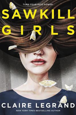 Book cover of Sawkill Girls by Legrand, Claire