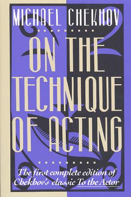 Book cover of On the Technique of Acting by Chekhov, Michael