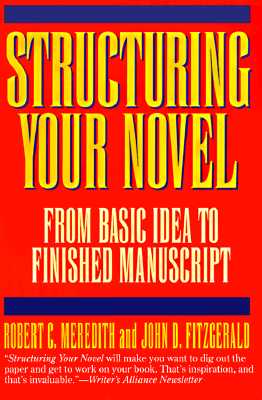 Book cover of Structuring Your Novel by Meredith, Robert C.