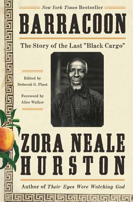 Book cover of Barracoon: The Story of the Last Black Cargo by Hurston, Zora Neale