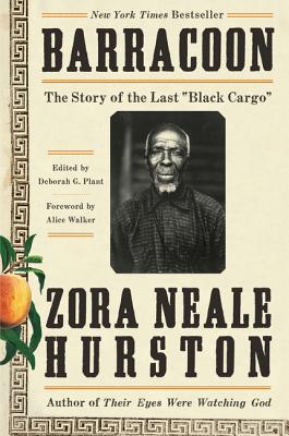 Book cover of Barracoon: The Story of the Last Black Cargo by Hurston, Zora Neale