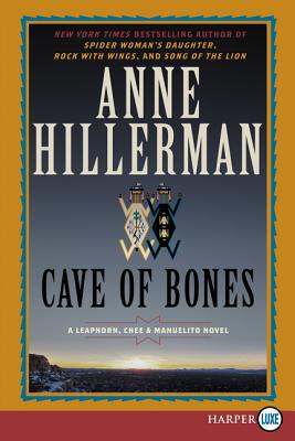 Cave of Bones: A Leaphorn, Chee & Manuelito Novel by Anne Hillerman book cover