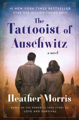 Book cover of The Tattooist of Auschwitz by Morris, Heather