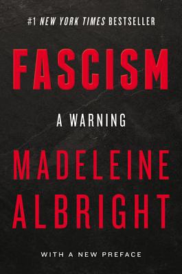 Book cover of Fascism: A Warning by Albright, Madeleine