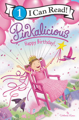 Pinkalicious: Happy Birthday! by Kann, Victoria book cover