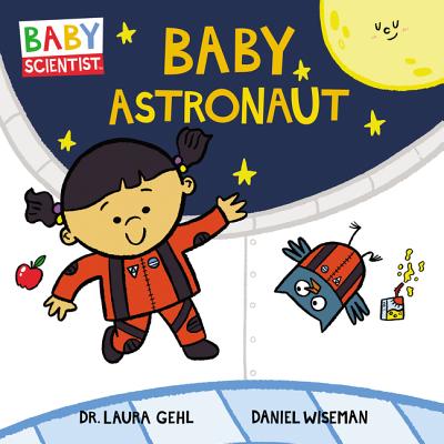 Book cover of Baby Astronaut by Gehl, Laura