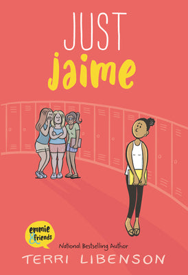Book cover of Emmie & Friends: Just Jaime: A Graphic Novel by Libenson, Terri