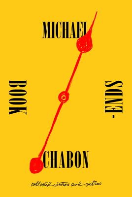 Book cover of Bookends: Collected Intros and Outros by Chabon, Michael