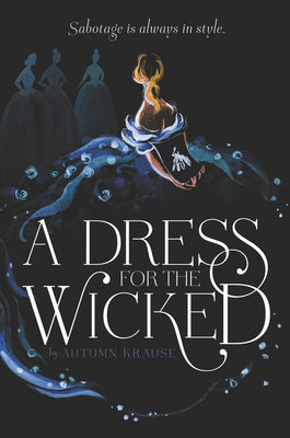 A Dress for the Wicked by Autumn Krause book cover