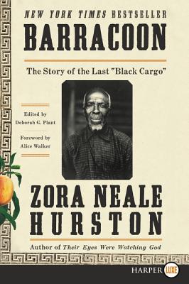 Book cover of Barracoon: The Story of the Last Black Cargo by Hurston, Zora Neale