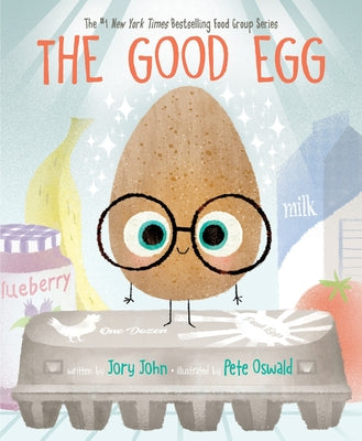Book cover of The Good Egg: An Easter and Springtime Book for Kids by John, Jory