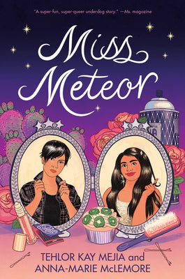Miss Meteor by Tehlor Kay Mejia book cover