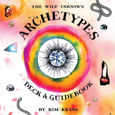 Book cover of The Wild Unknown Archetypes Deck and Guidebook by Krans, Kim