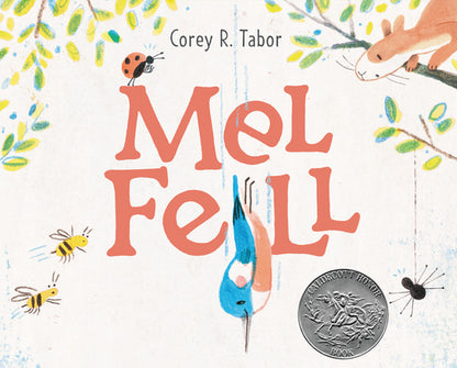 Book cover of Mel Fell: A Caldecott Honor Award Winner by Tabor, Corey R.