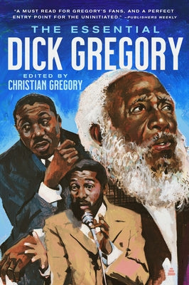 Book cover of The Essential Dick Gregory by Gregory, Dick
