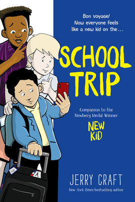 School Trip: A Graphic Novel by Craft, Jerry book cover
