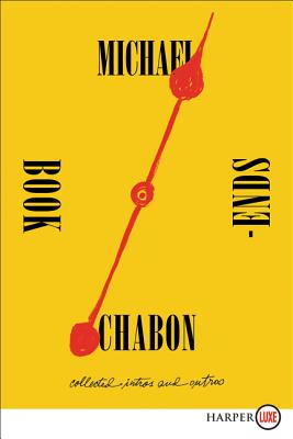 Book cover of Bookends: Collected Intros and Outros by Chabon, Michael