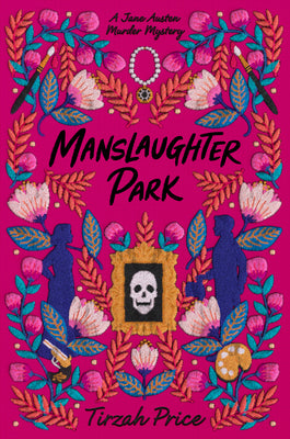 Book cover of Manslaughter Park by Price, Tirzah