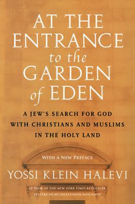 Book cover of At the Entrance to the Garden of Eden by Halevi, Yossi Klein