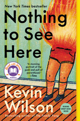 Book cover of Nothing to See Here by Wilson, Kevin