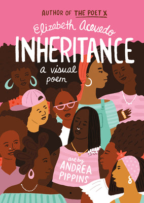 Inheritance: A Visual Poem by Elizabeth Acevedo book cover