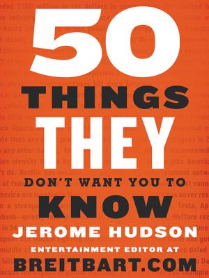 Book cover of 50 Things They Don't Want You to Know by Hudson, Jerome