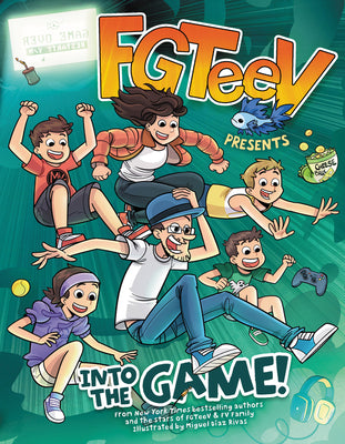 Fgteev Presents: Into the Game!: A Graphic Novel by Fgteev book cover