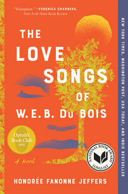 The Love Songs of W.E.B. Du Bois by Jeffers, Honoree Fanonne book cover