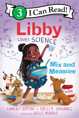 Libby Loves Science: Mix and Measure by Derting, Kimberly book cover