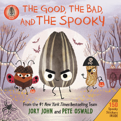 Book cover of The Bad Seed Presents: The Good, the Bad, and the Spooky: Over 150 Spooky Stickers Inside. a Halloween Book for Kids [With Two Sticker Sheets] by John, Jory