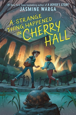 A Strange Thing Happened in Cherry Hall by Warga, Jasmine book cover